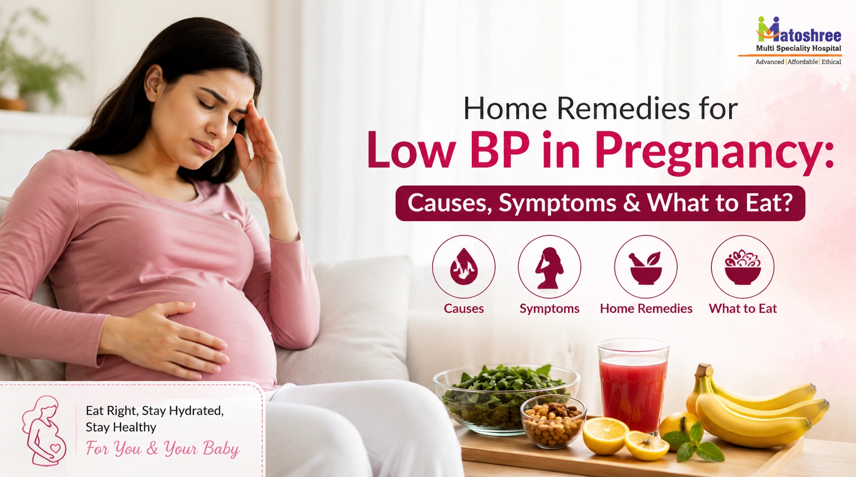 Home Remedies for Low BP in Pregnancy: Causes, Symptoms & What to Eat?