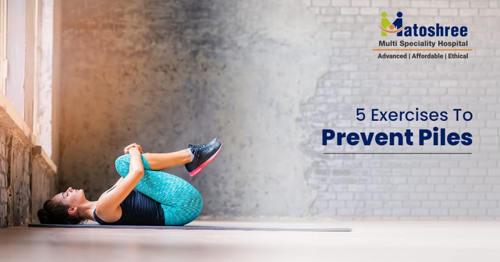 5 Exercises to Prevent Piles
